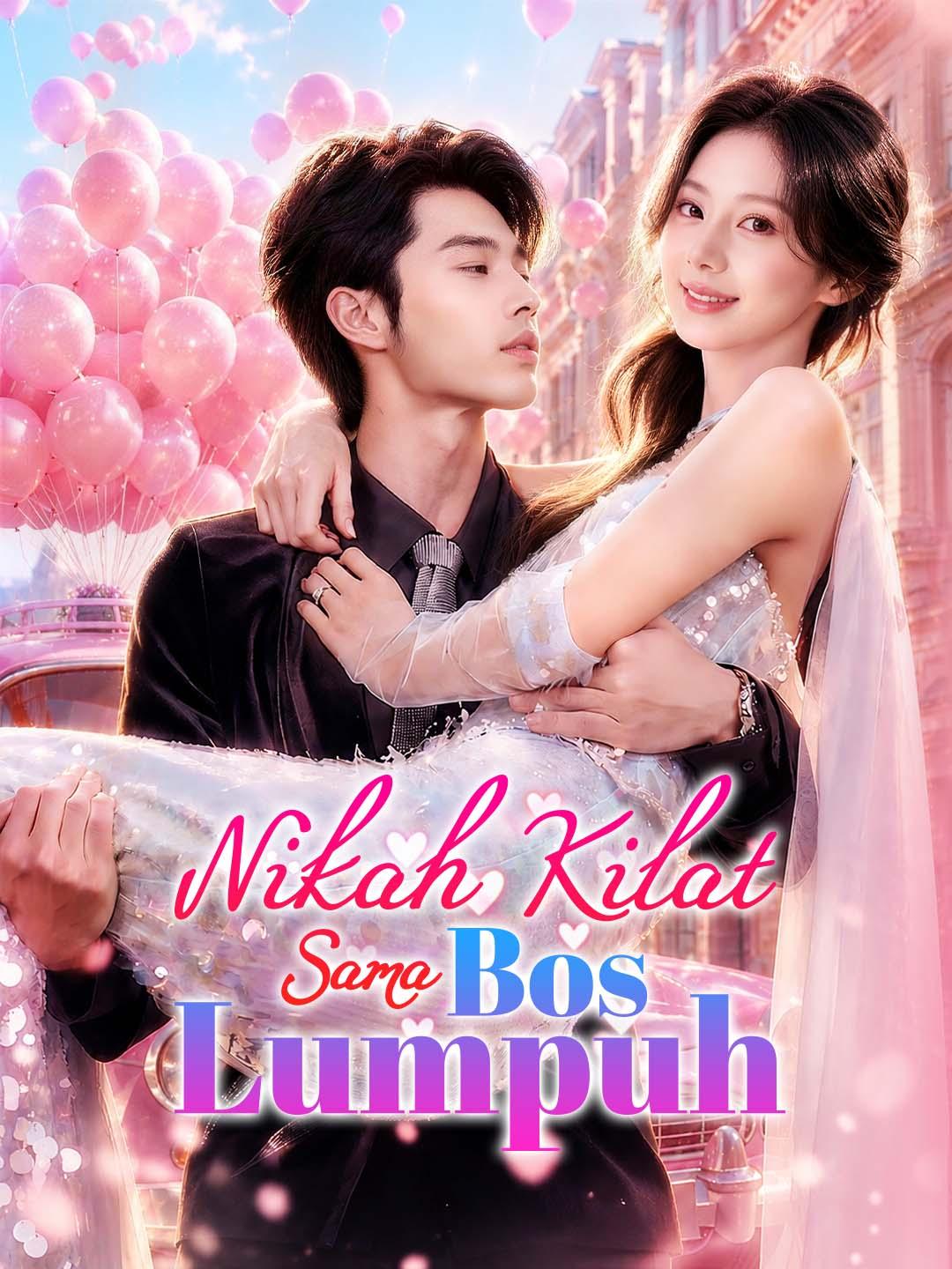 Drama China Nikah Kilat Sama Bos Lumpuh sub Indo - poster