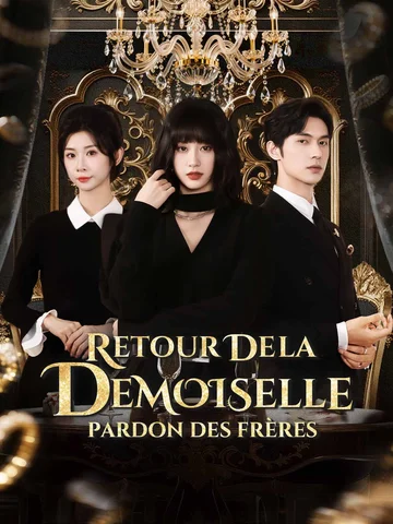 Retour de la demoiselle, pardon des frères