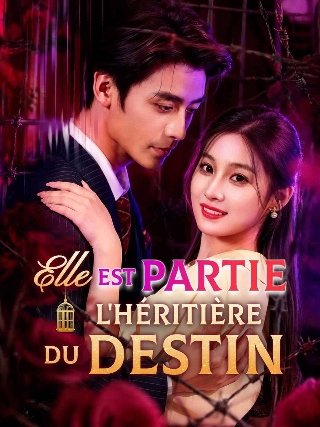 Elle est Partie, l'Héritière du Destin