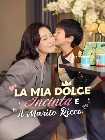 La Mia Dolce Incinta e Il Marito Ricco