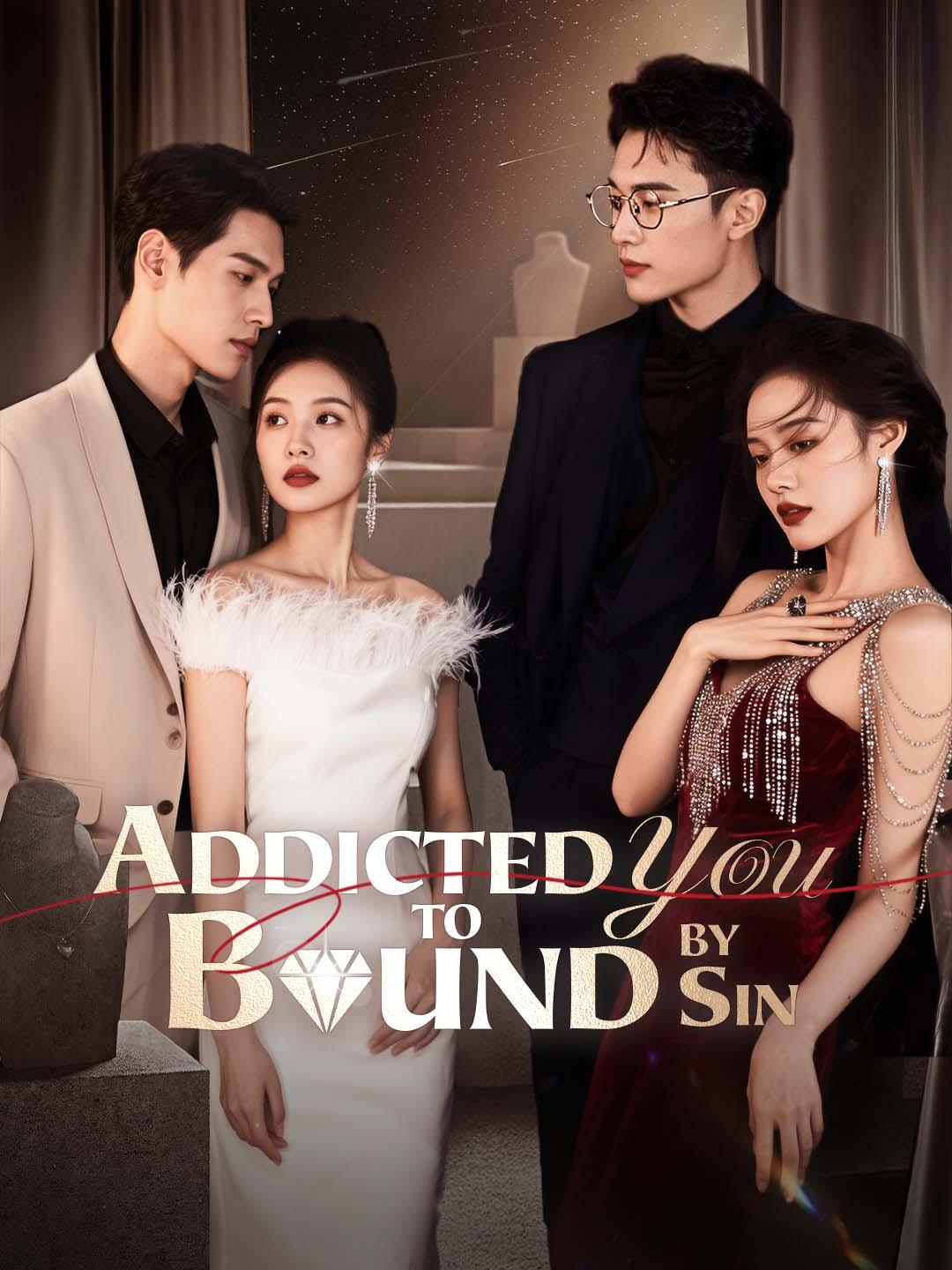 Addicted to You, Bound by Sin