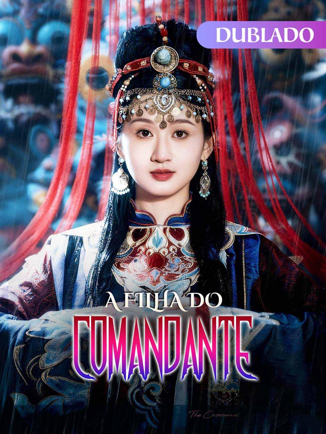 A Filha do Comandante（Dublado）