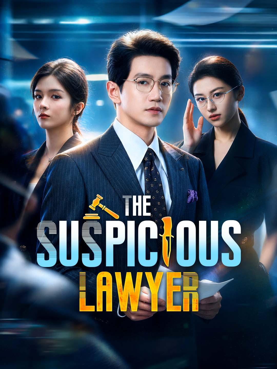 Chinese Drama The Suspicious Lawyer with subtitles - poster