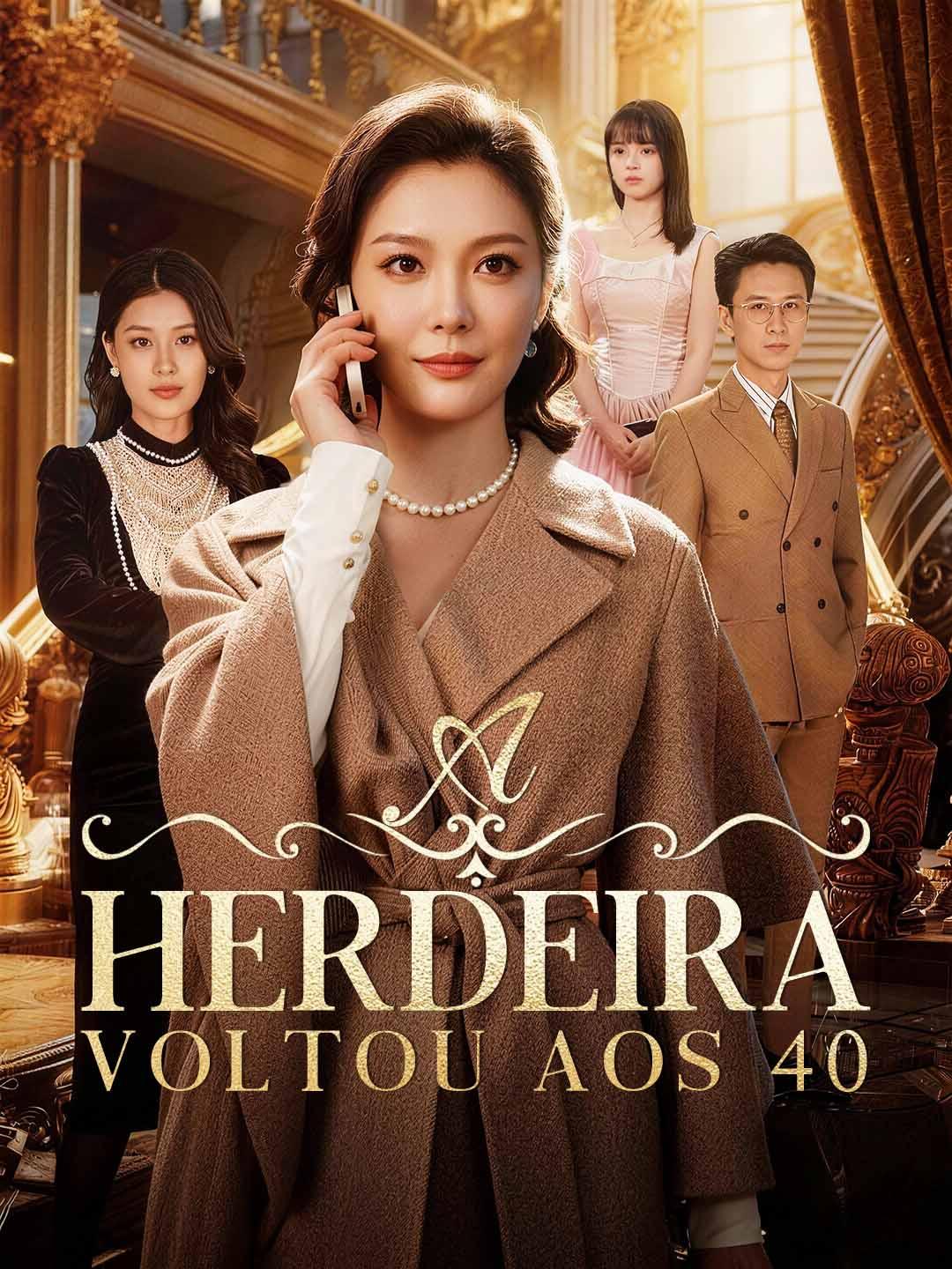 A Herdeira Voltou aos 40