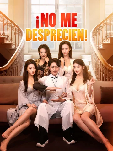 ¡No me desprecien!