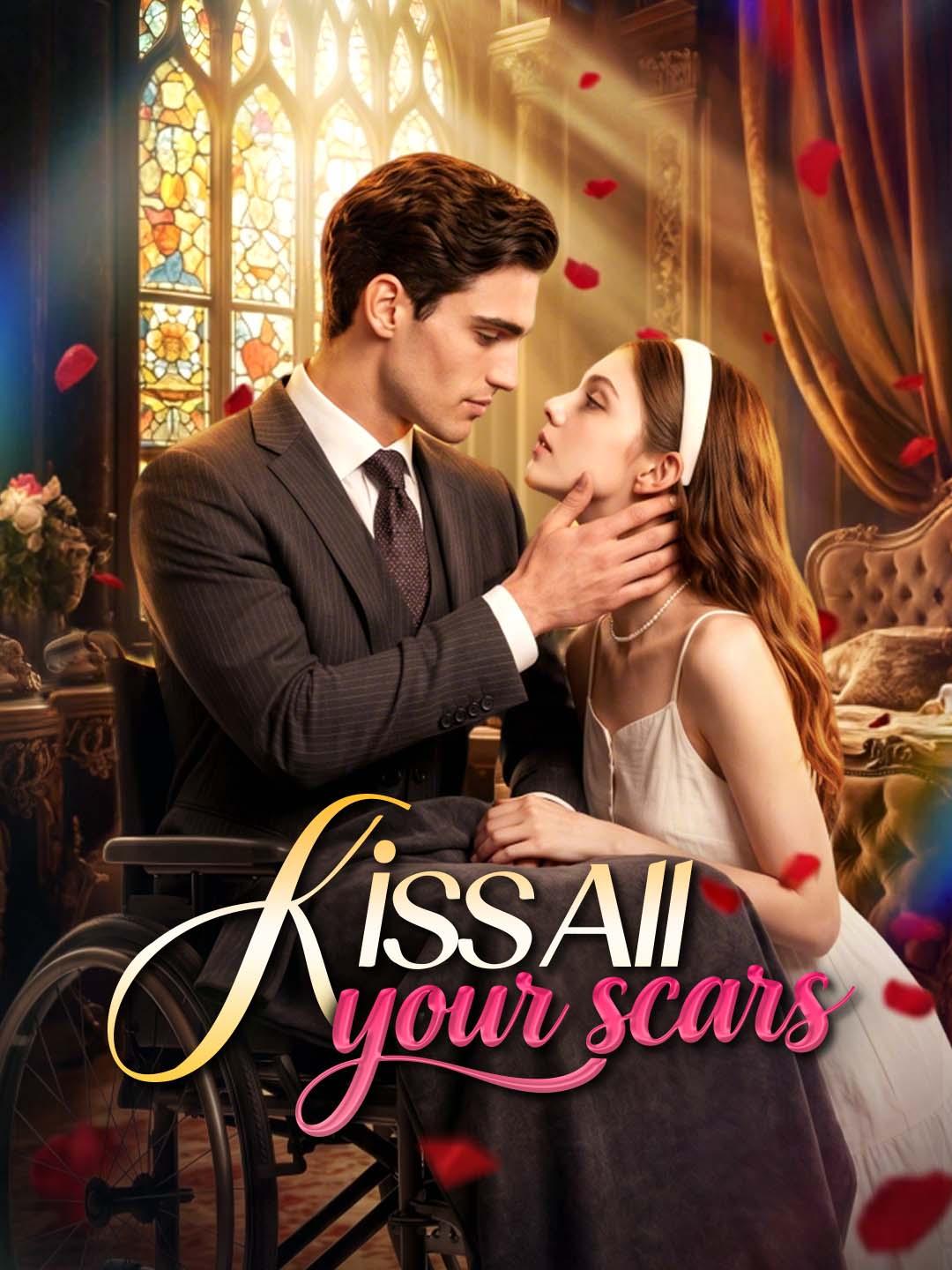 Kiss All Your Scars