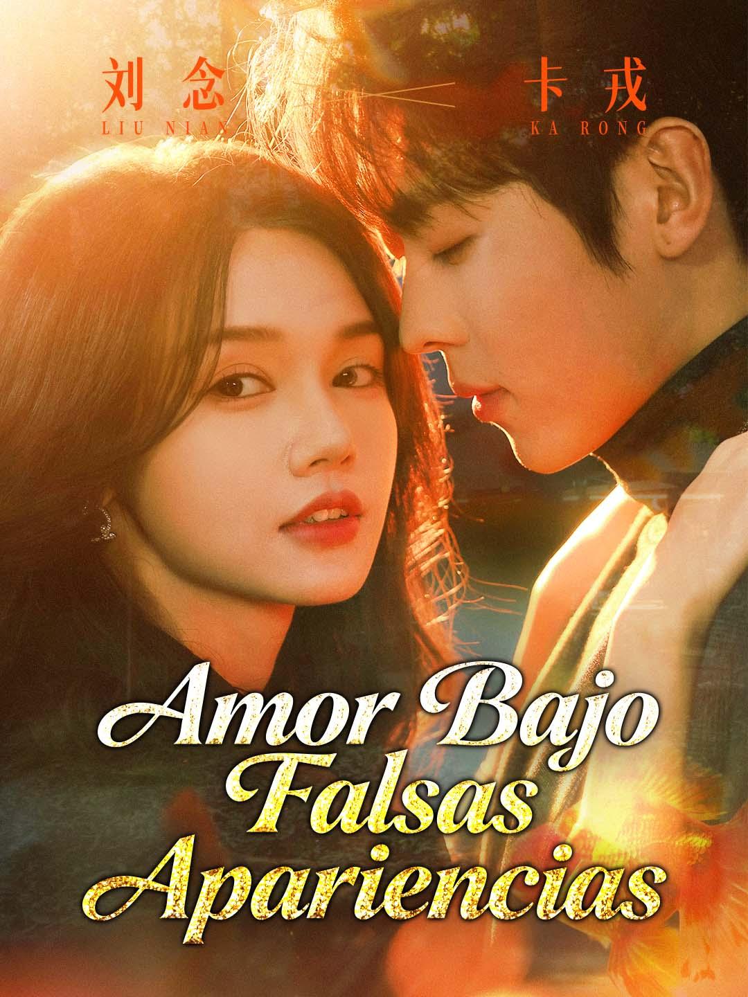 Amor Bajo Falsas Apariencias