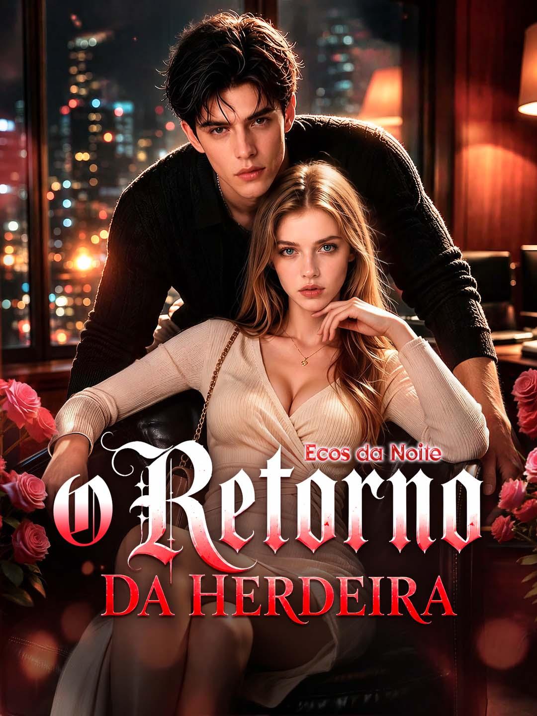 Ecos da Noite: O Retorno da Herdeira