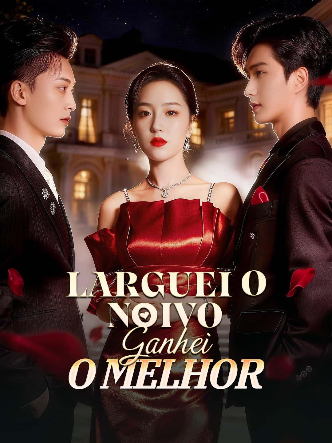 Larguei o Noivo, Ganhei o Melhor