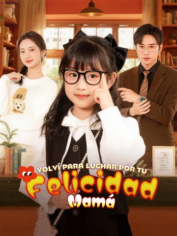 Volví para Luchar por tu Felicidad, Mamá