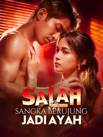 Salah Sangka Berujung Jadi Ayah