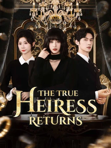 The True Heiress Returns